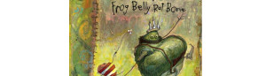 THE STORY OF FROG BELLY RAT BONE: Timothy Basil Ering